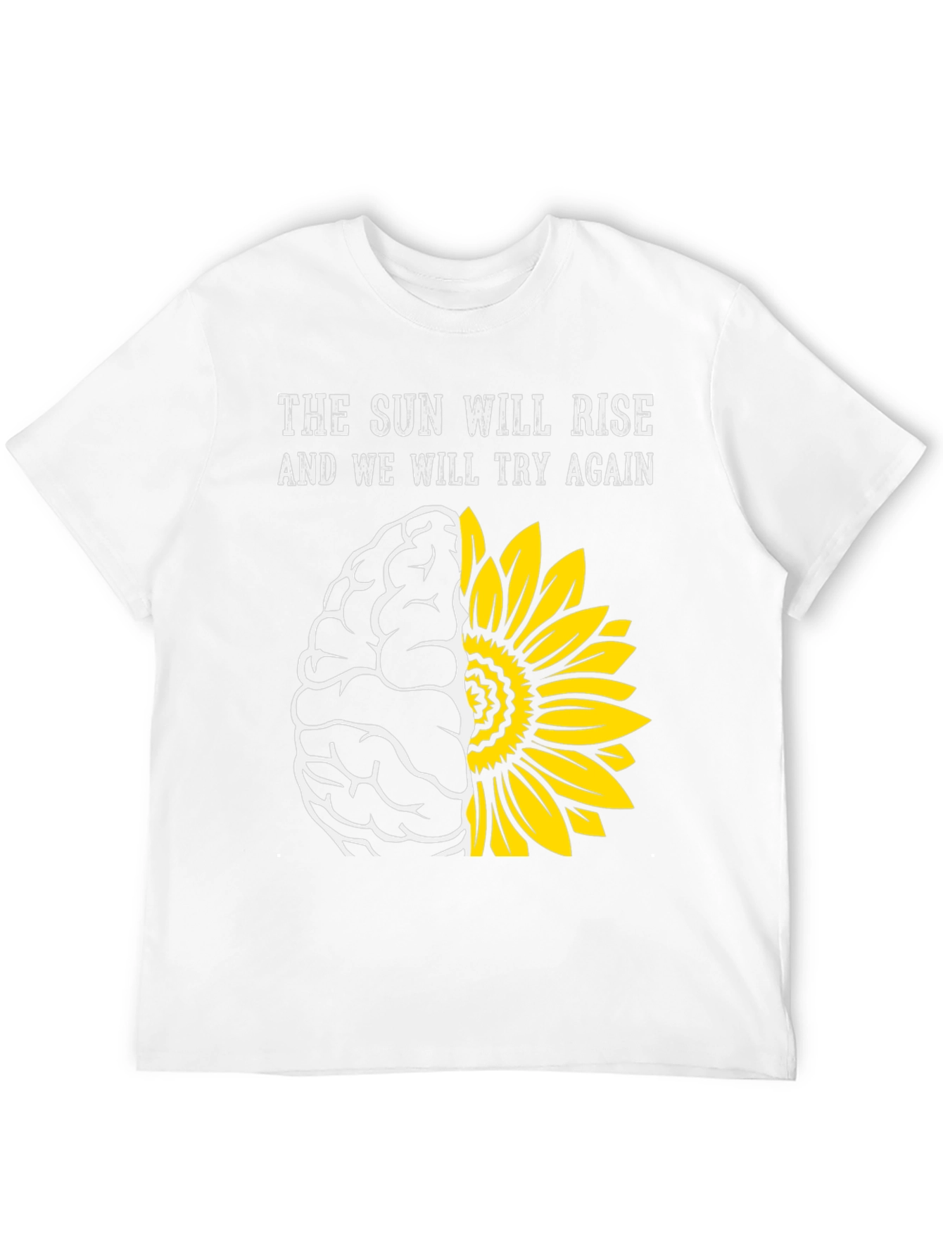 Sun Will Rise T-Shirt: Brain & Sunflower Design