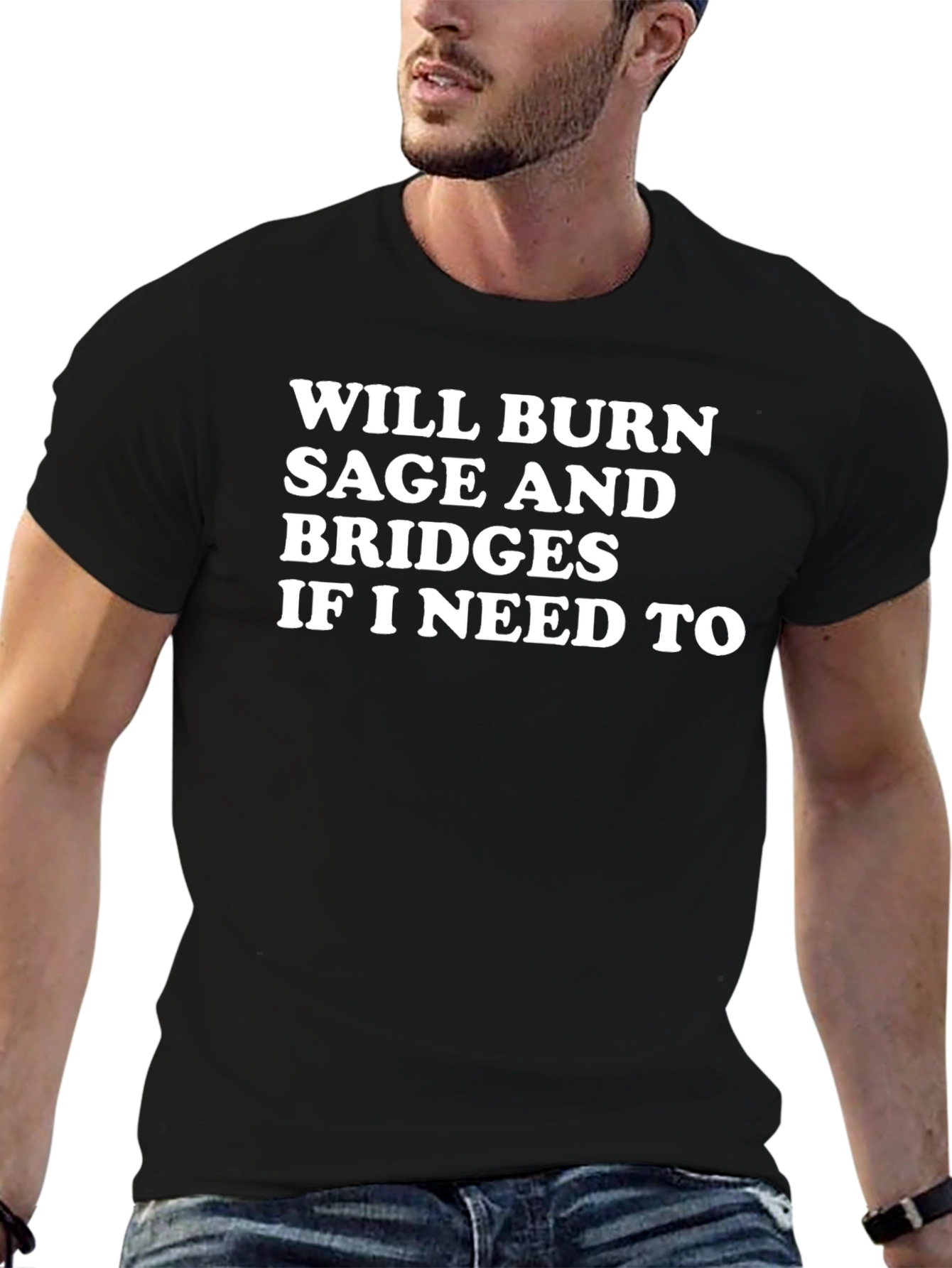 Will Burn Sage and Bridges T-Shirt