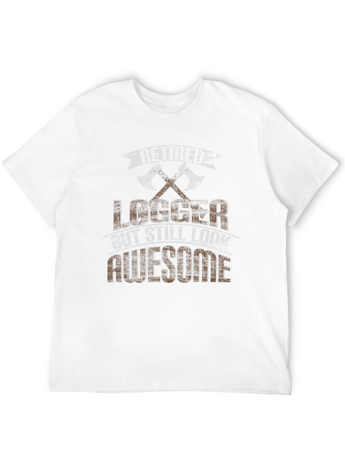 Retired Logger Awesome Axe T-Shirt