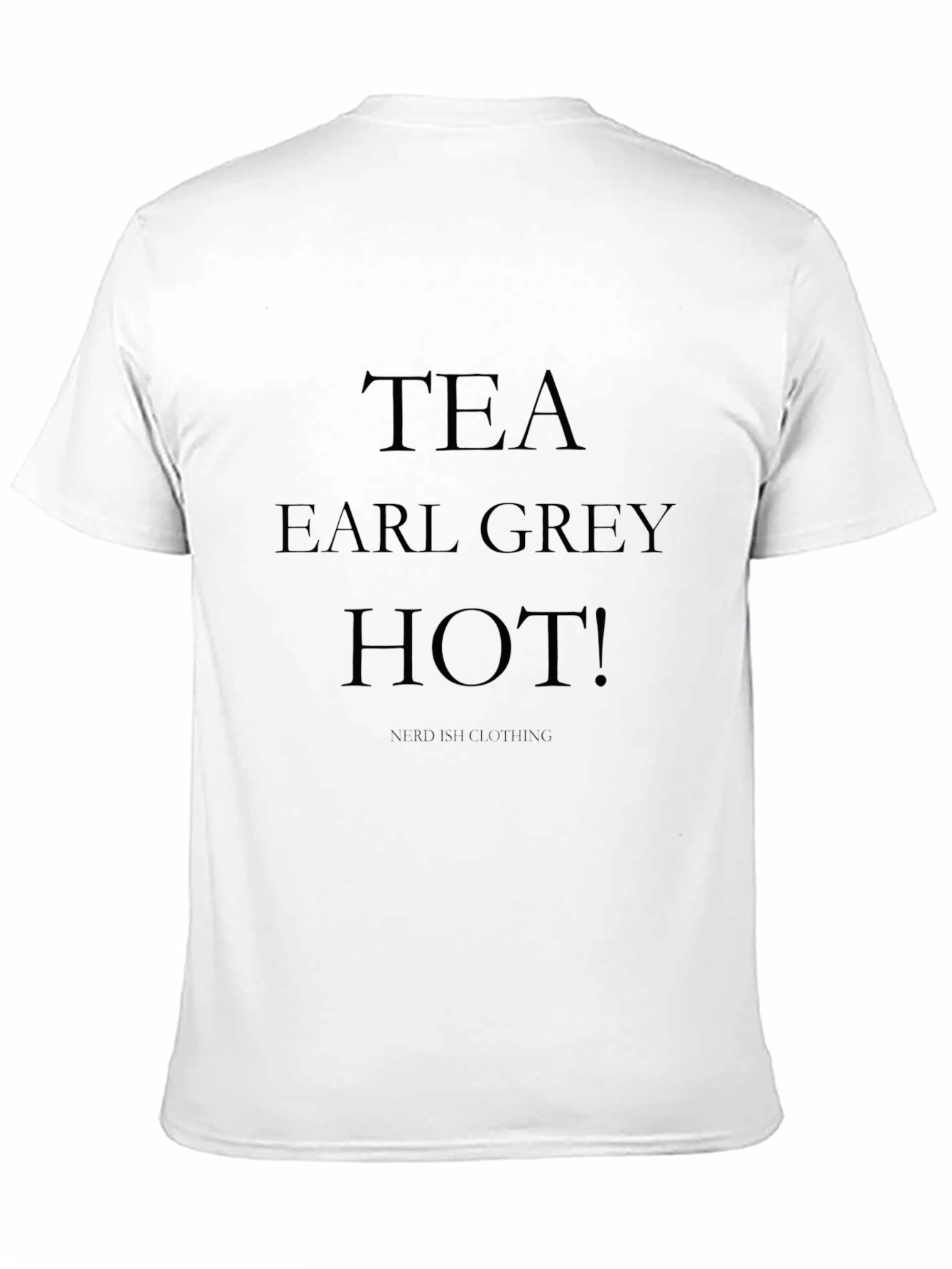 Tea Earl Grey Hot! T-Shirt - Black