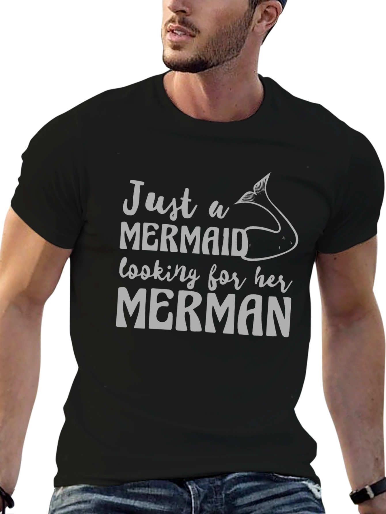Just A Mermaid Looking For Her Merman T-Shirt