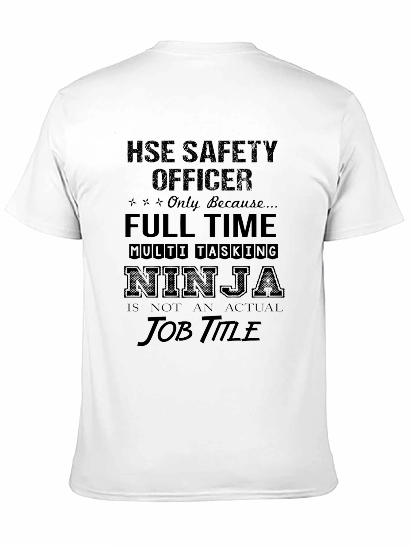 HSE Safety Officer T-Shirt - Multi-Tasking Ninja