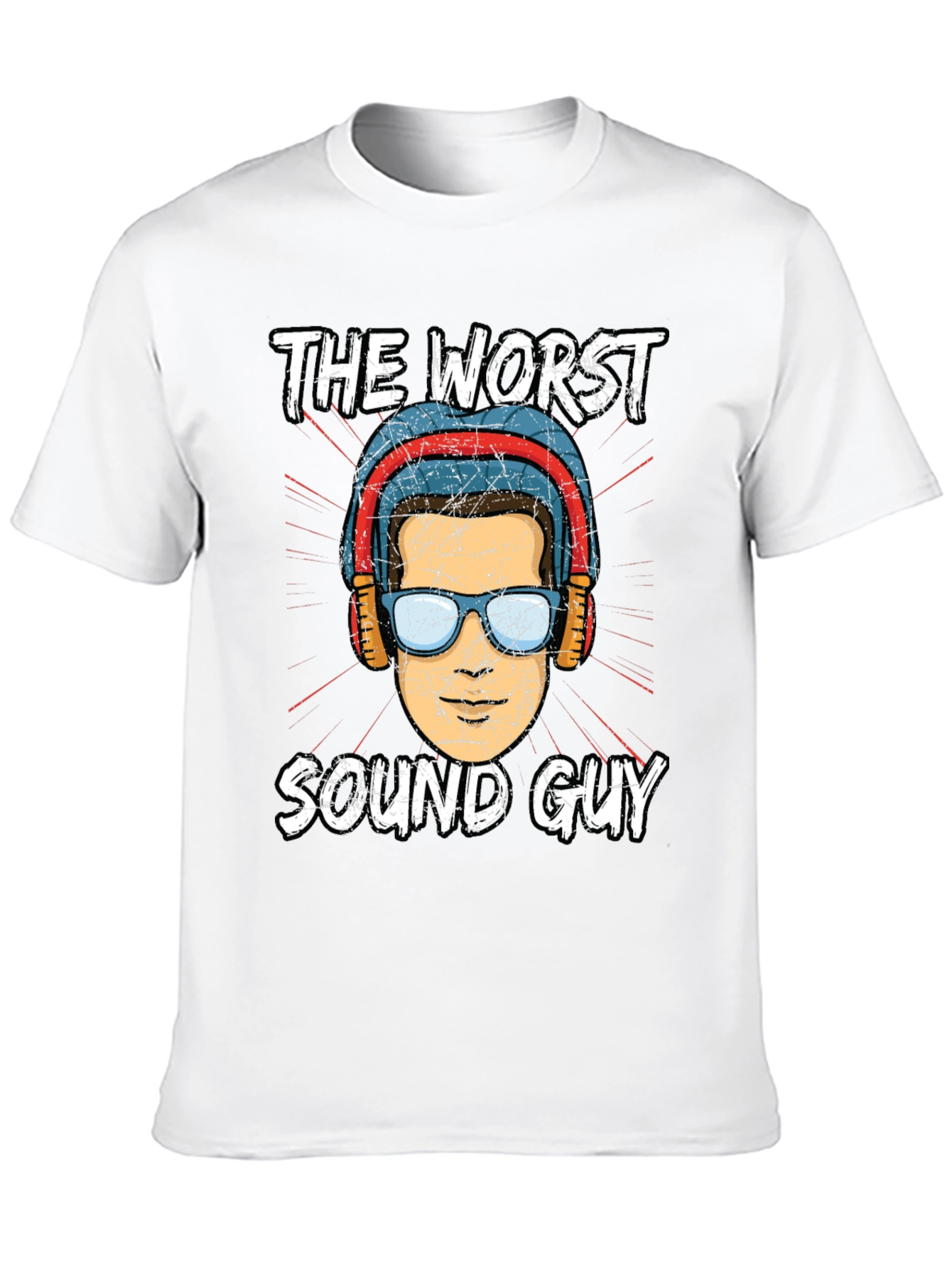 The Worst Sound Guy T-Shirt Funny Musician Gift