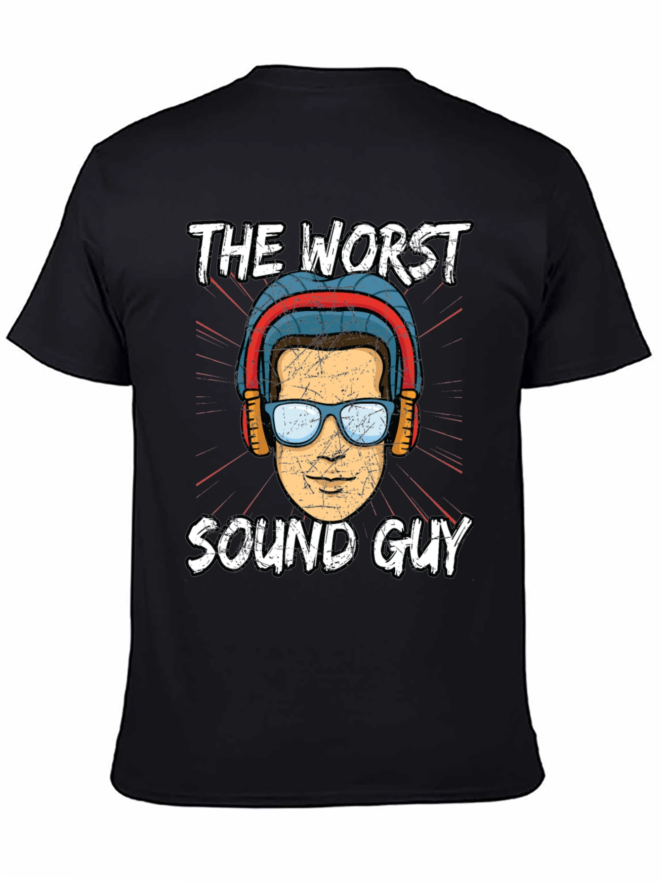The Worst Sound Guy T-Shirt Funny Musician Gift