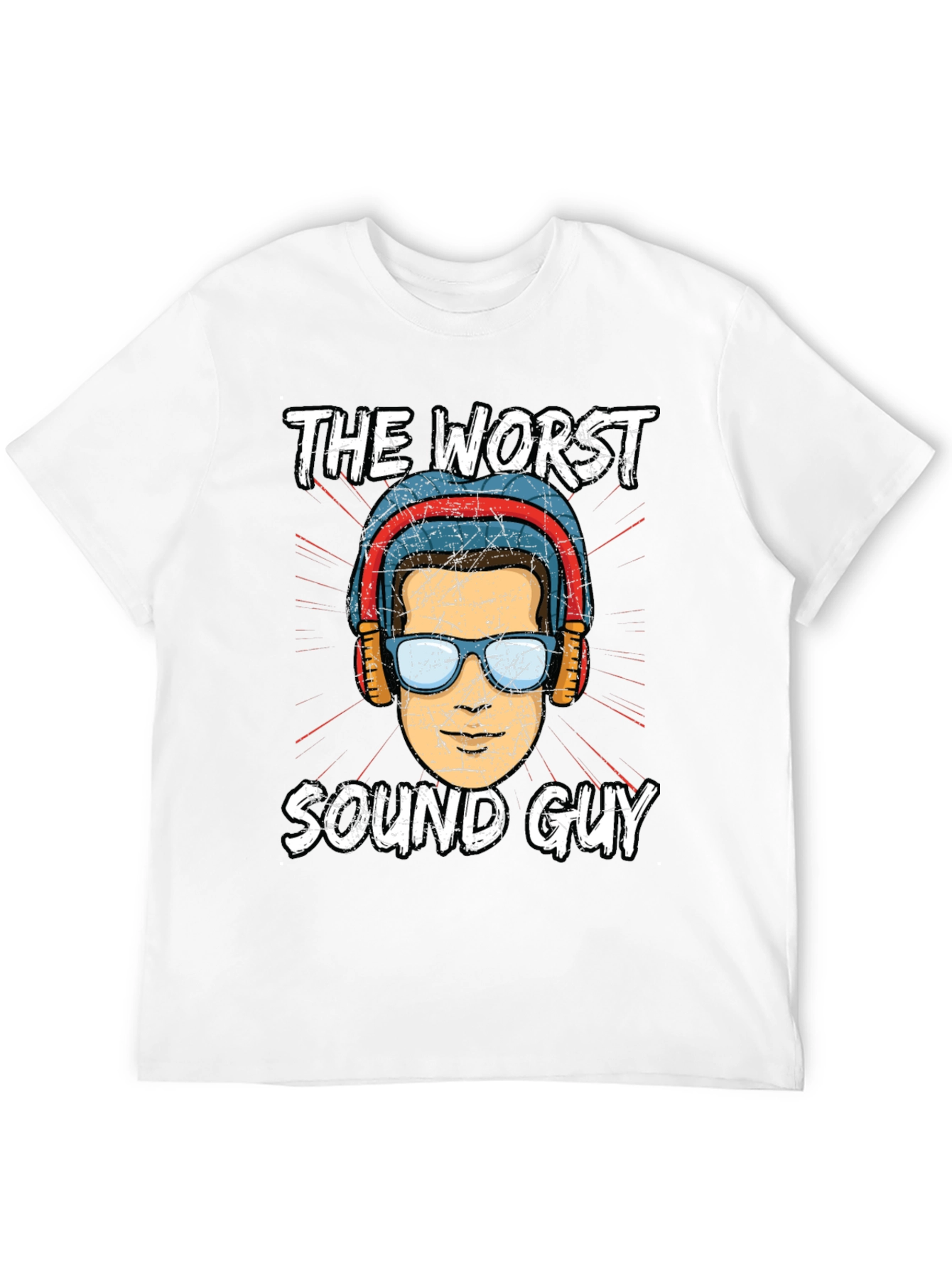 The Worst Sound Guy T-Shirt Funny Musician Gift