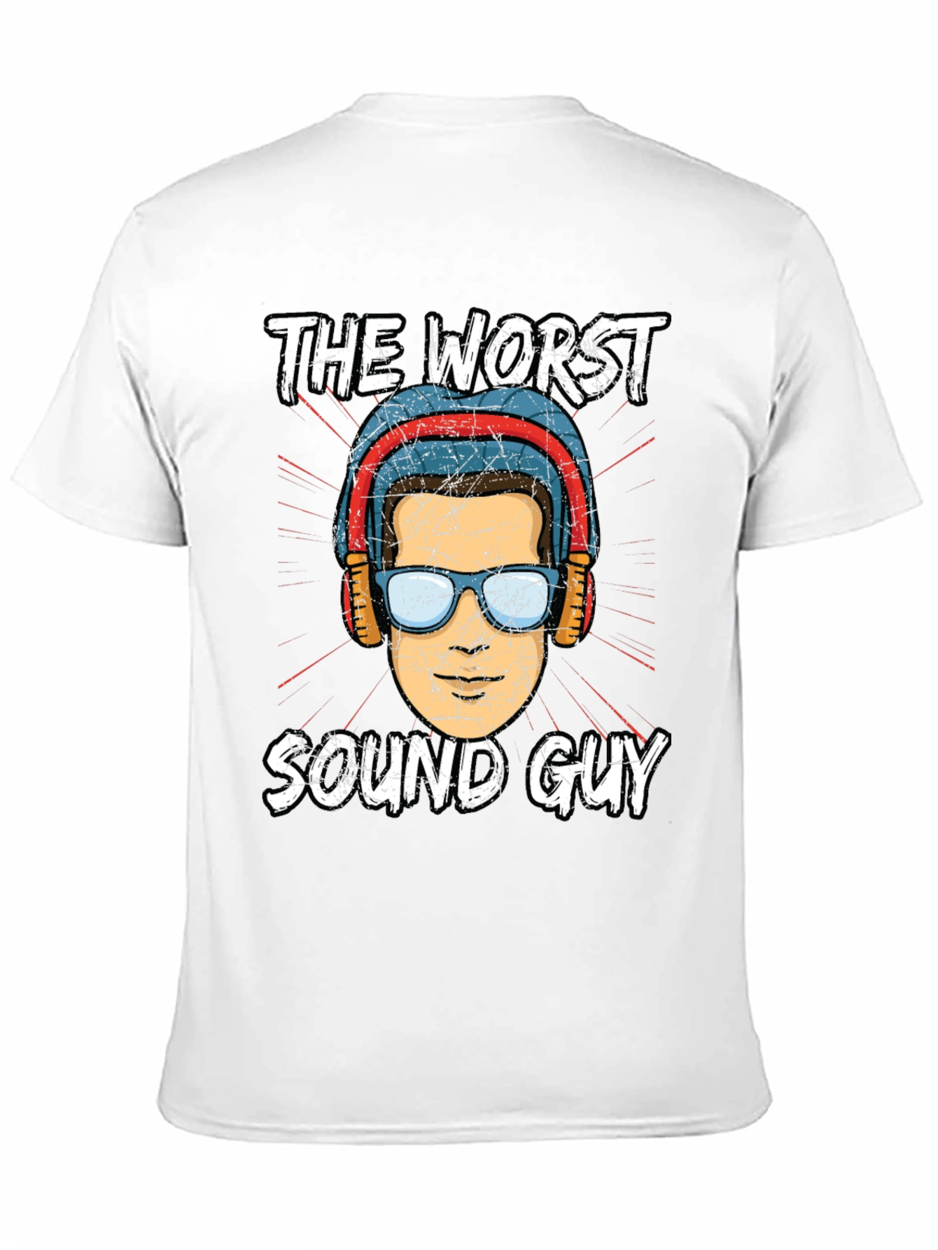 The Worst Sound Guy T-Shirt Funny Musician Gift
