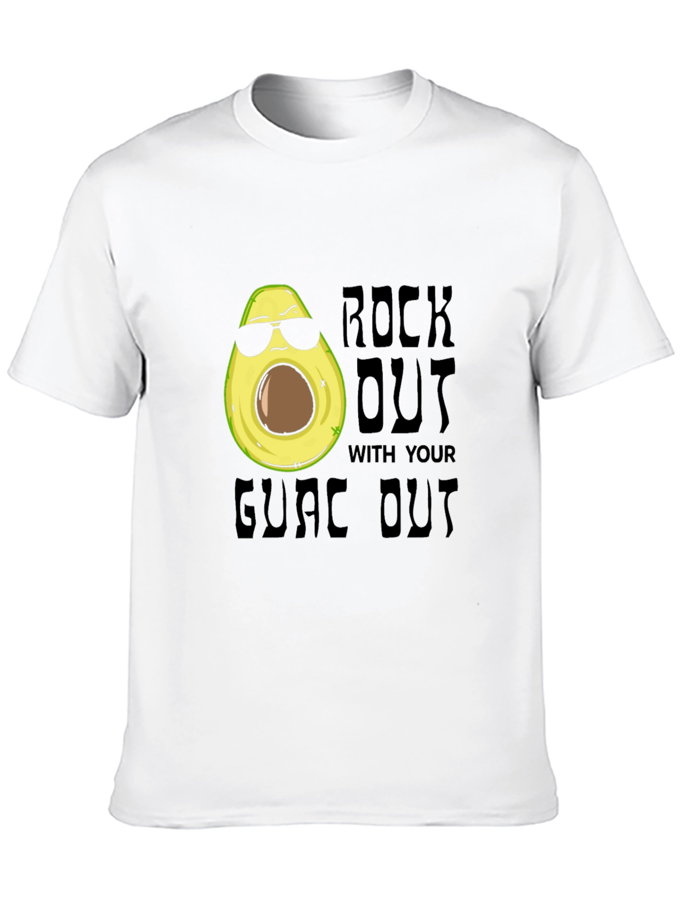 Rock Out With Your Guac Out T-Shirt