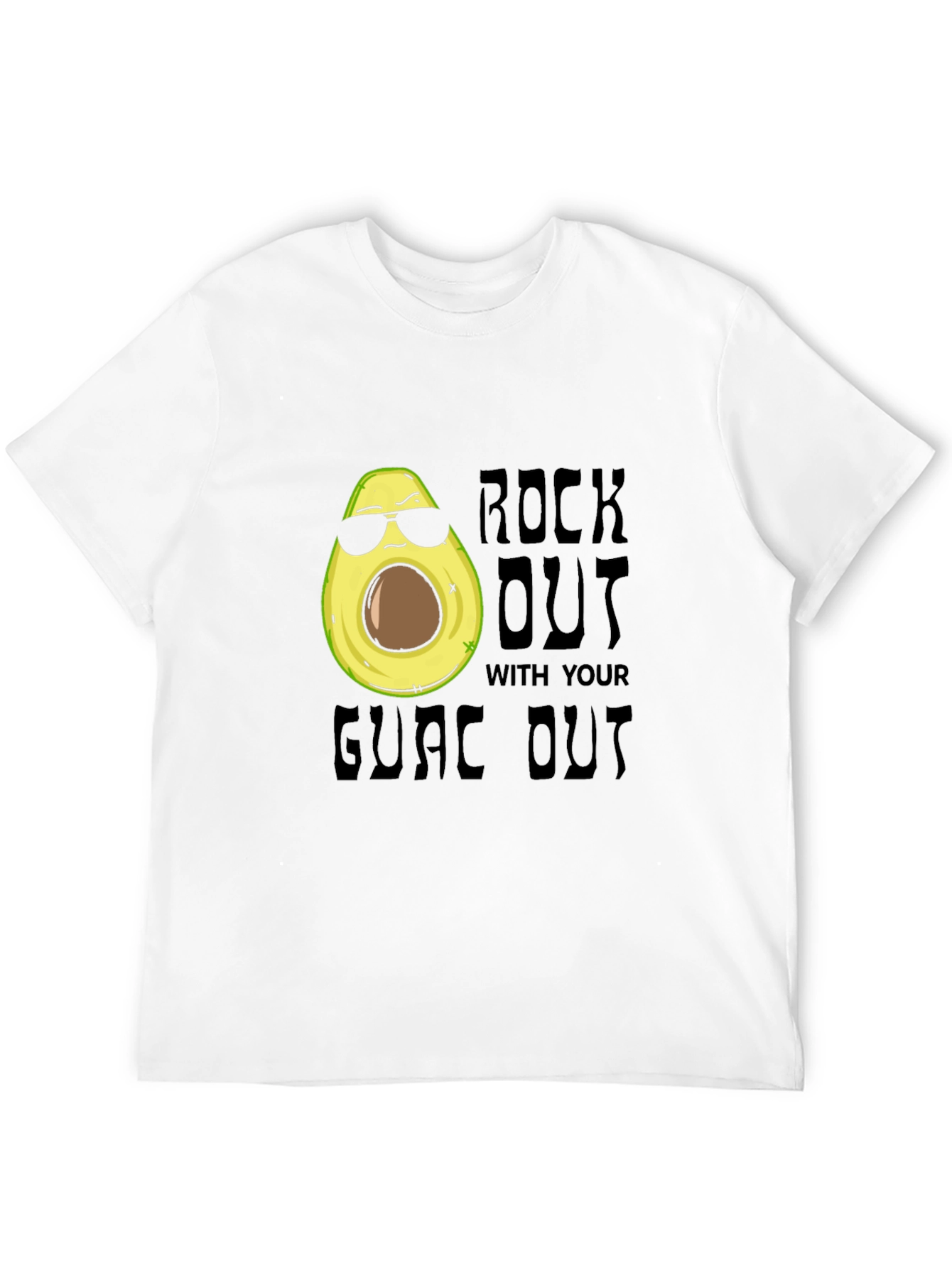 Rock Out With Your Guac Out T-Shirt