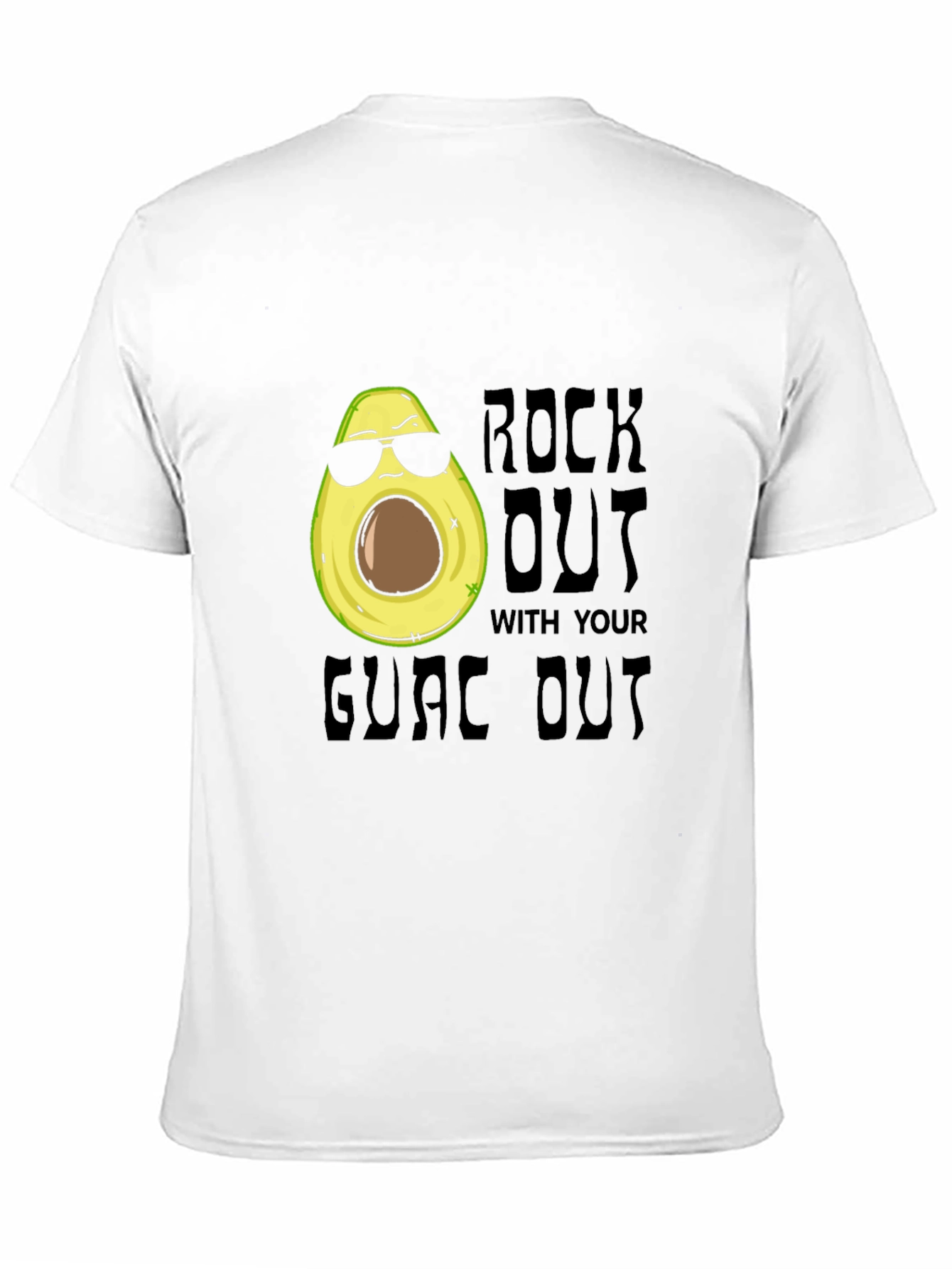 Rock Out With Your Guac Out T-Shirt