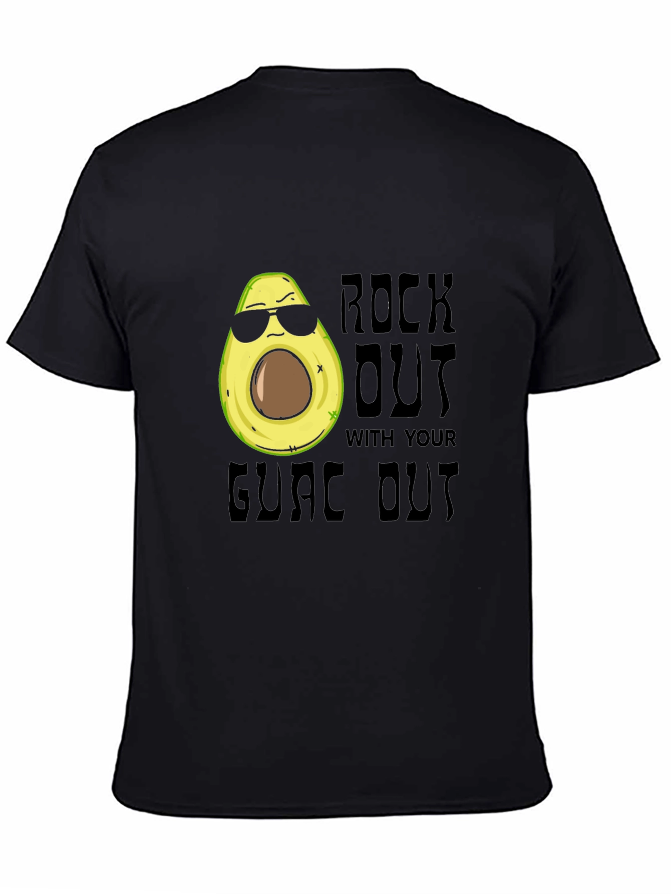 Rock Out With Your Guac Out T-Shirt
