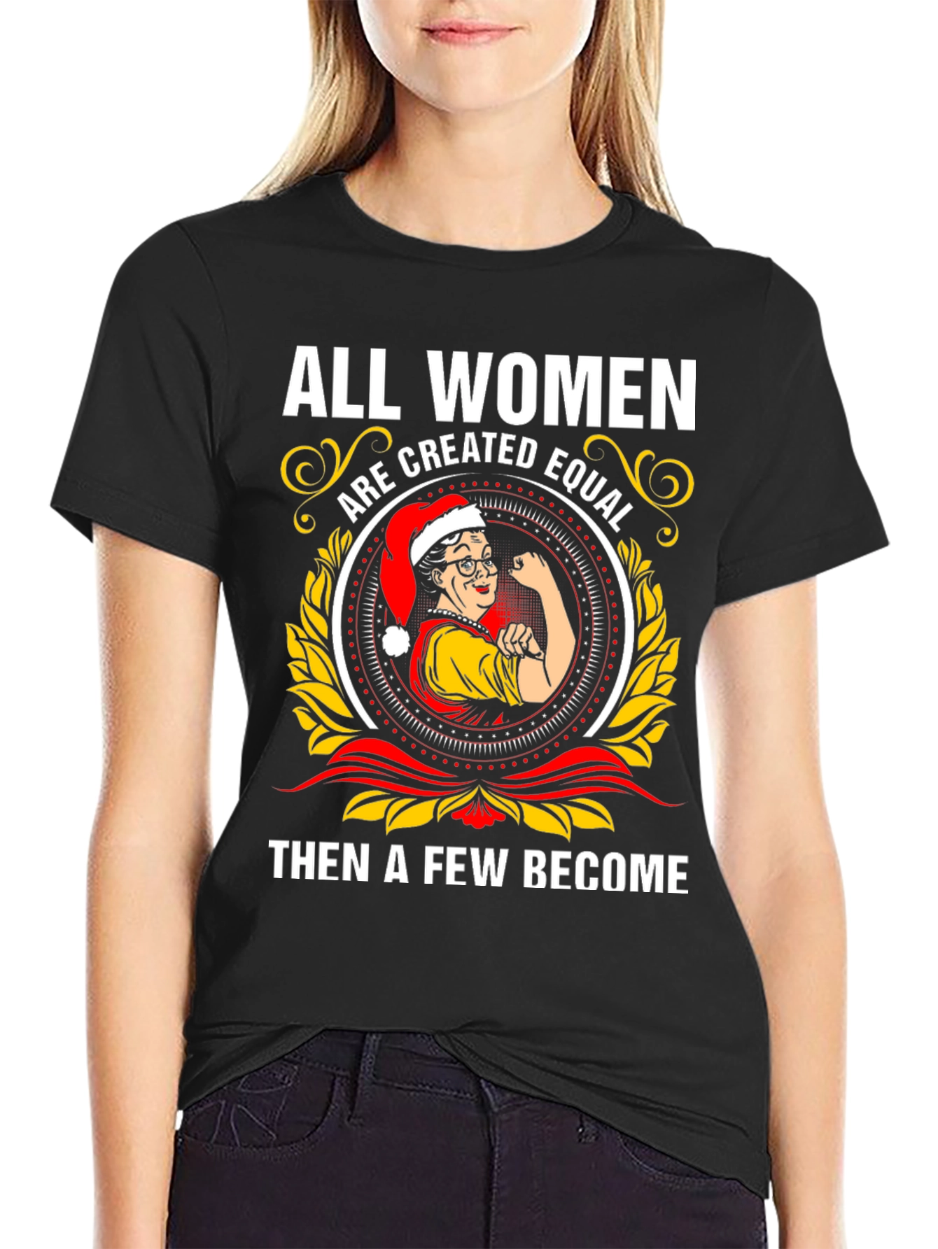All Women Are Created Equal Christmas T-Shirt