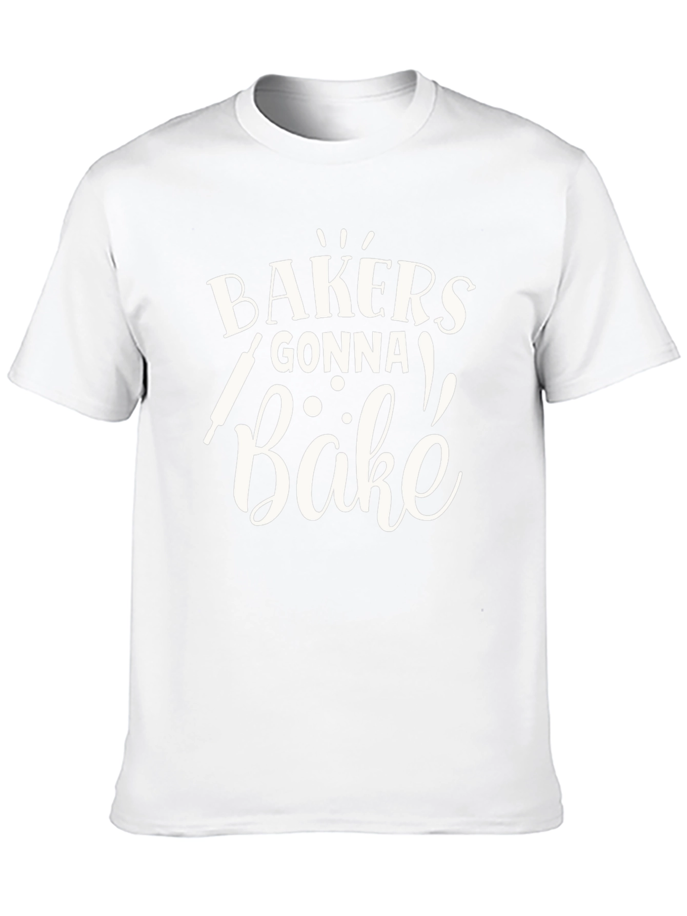 Bakers Gonna Bake T-Shirt | Cooking and Baking