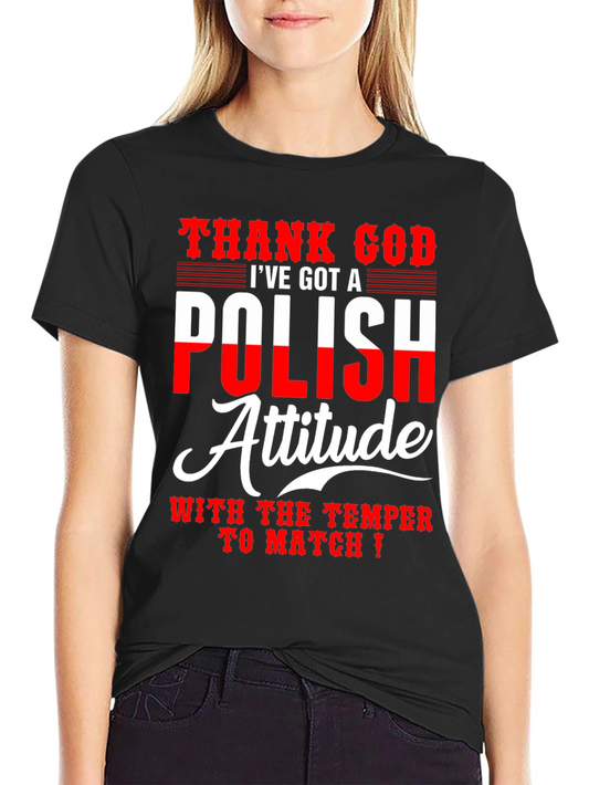 Polish Attitude T-Shirt - Novelty Graphic Tee