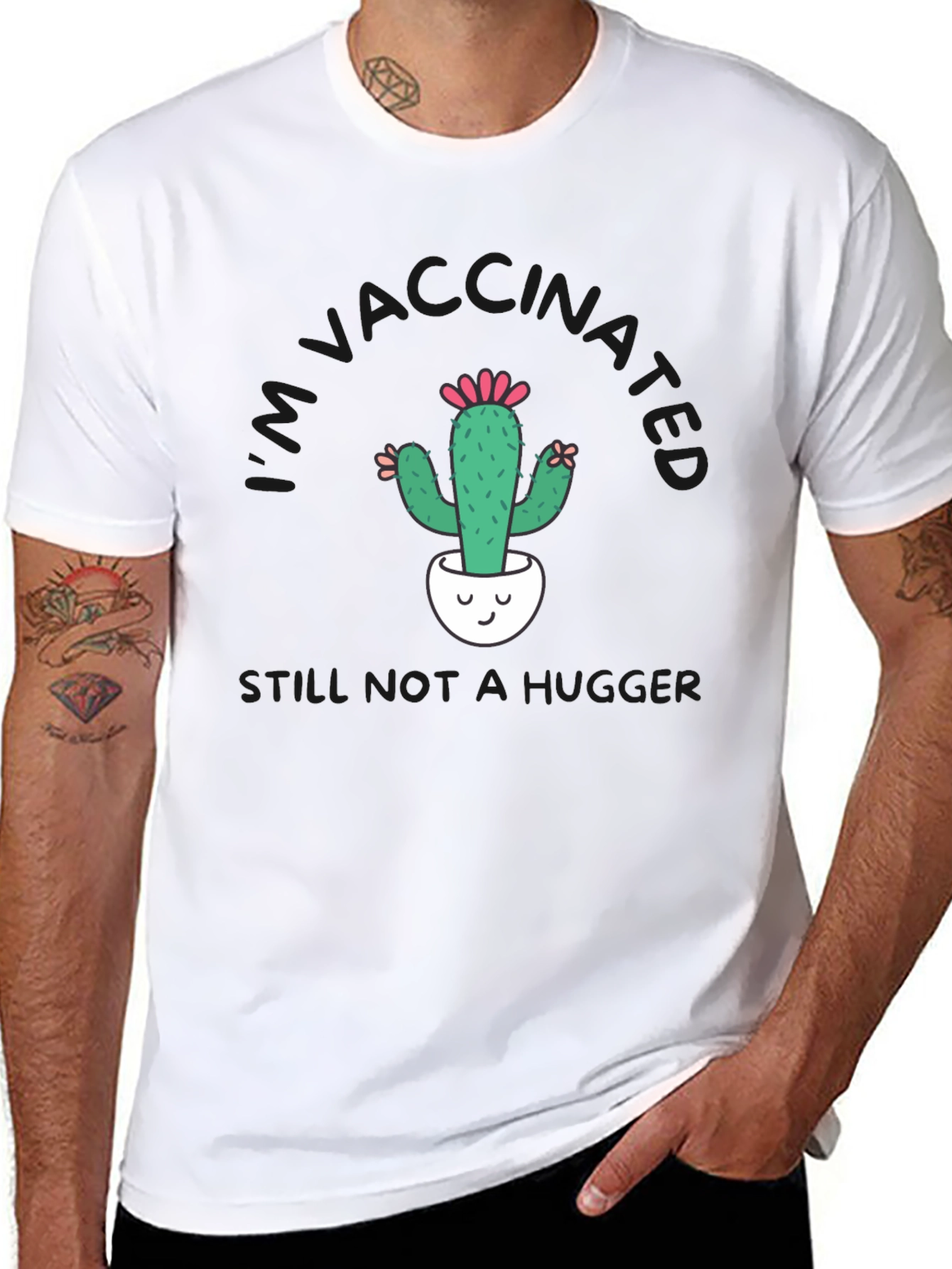 Vaccinated Cactus T-Shirt - Still Not a Hugger