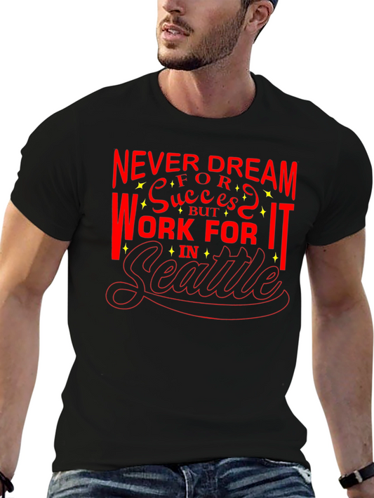 Motivational Seattle T-Shirt - Work for Success!