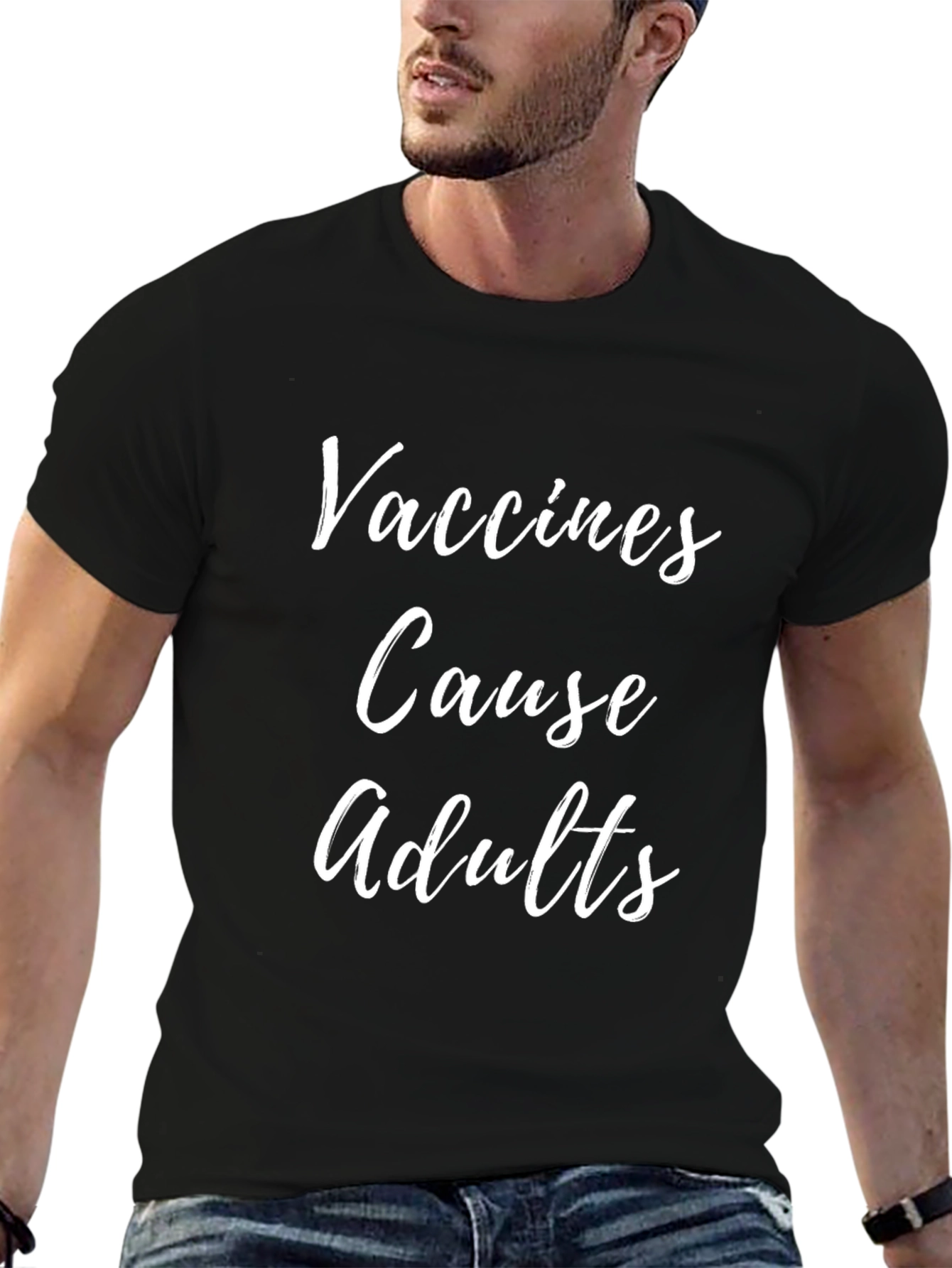 Vaccines Cause Adults Humor T-Shirt