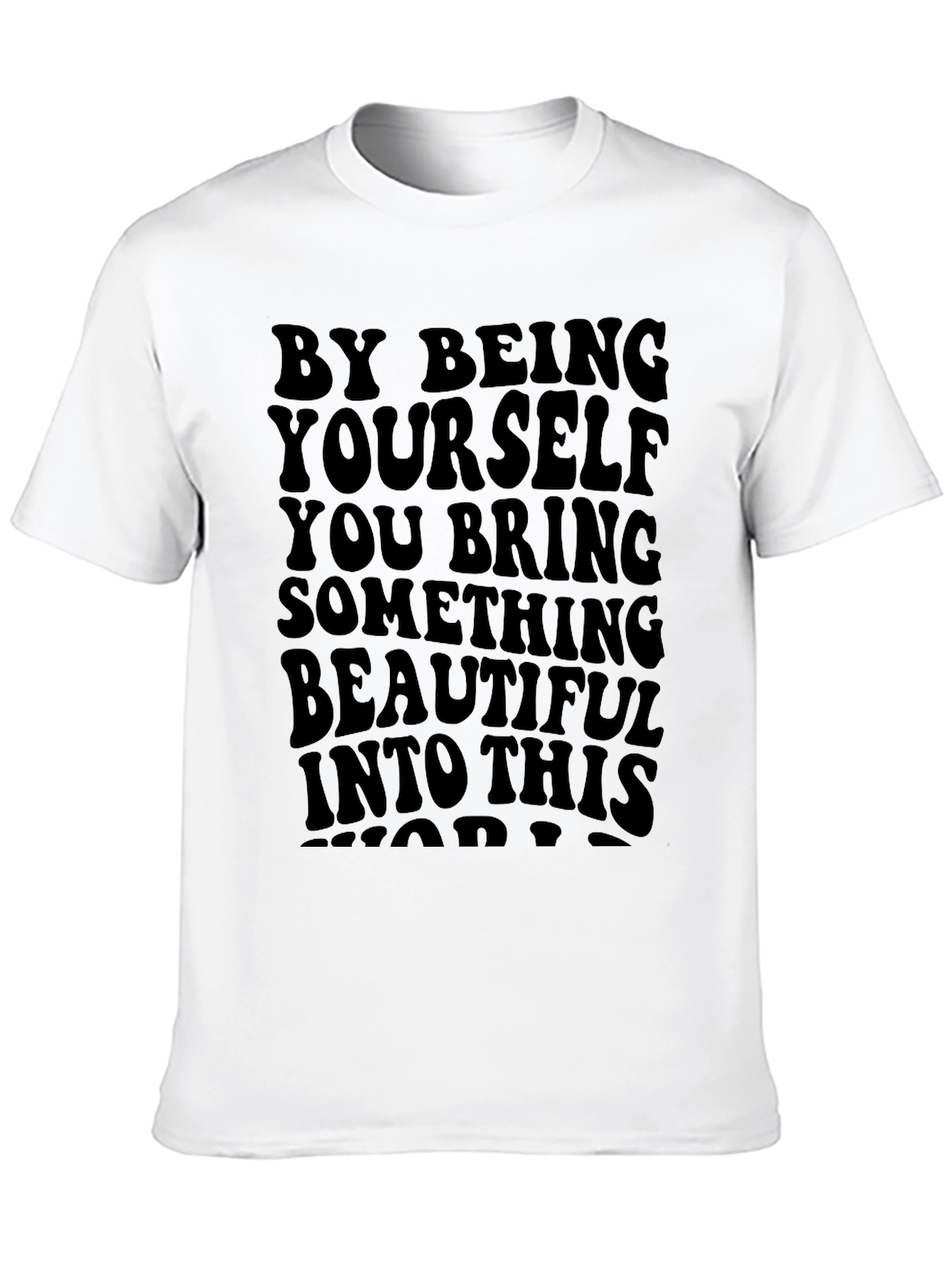 Inspirational Graphic T-Shirt - Be Yourself