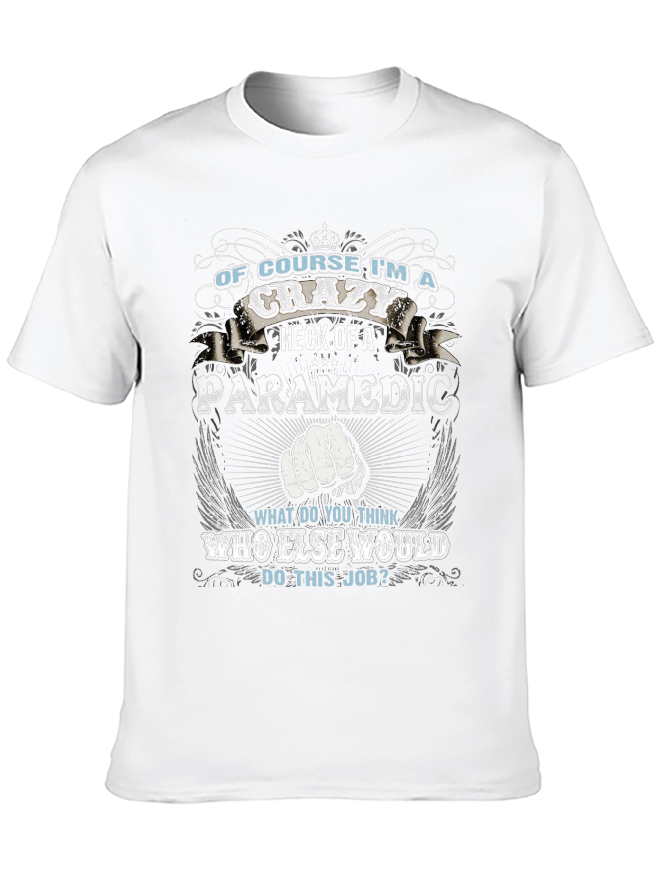 Crazy Paramedic Graphic T-Shirt