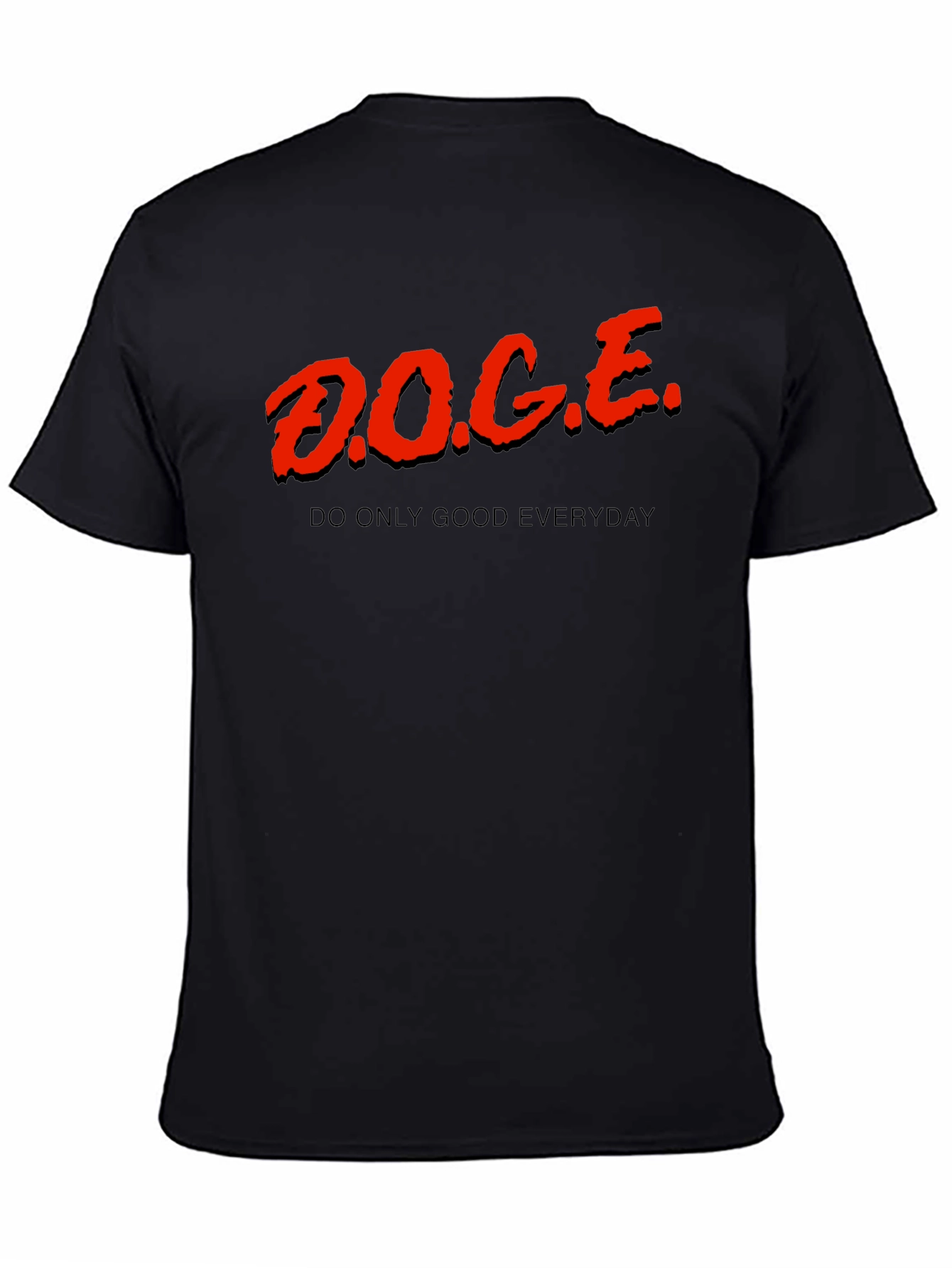 D.O.G.E. Do Only Good Everyday T-Shirt
