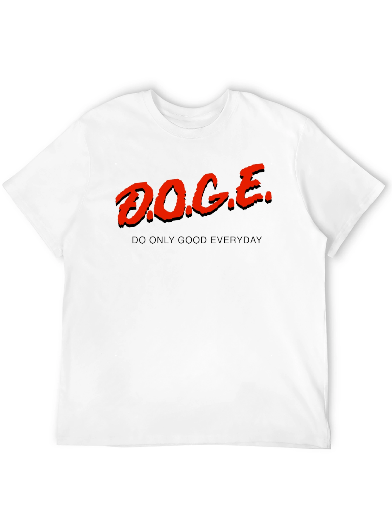 D.O.G.E. Do Only Good Everyday T-Shirt
