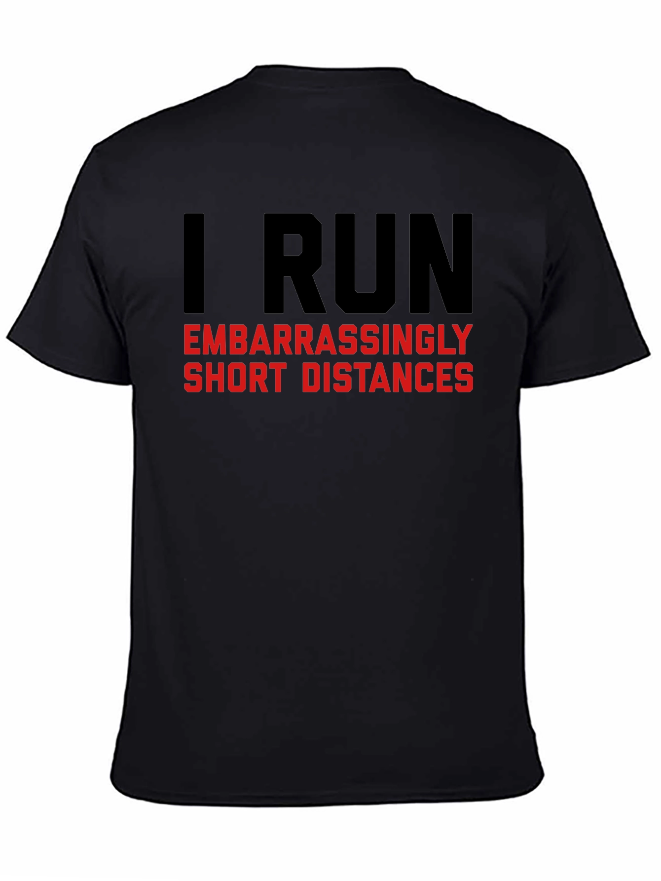 Funny Running T-Shirt: I Run Short Distances