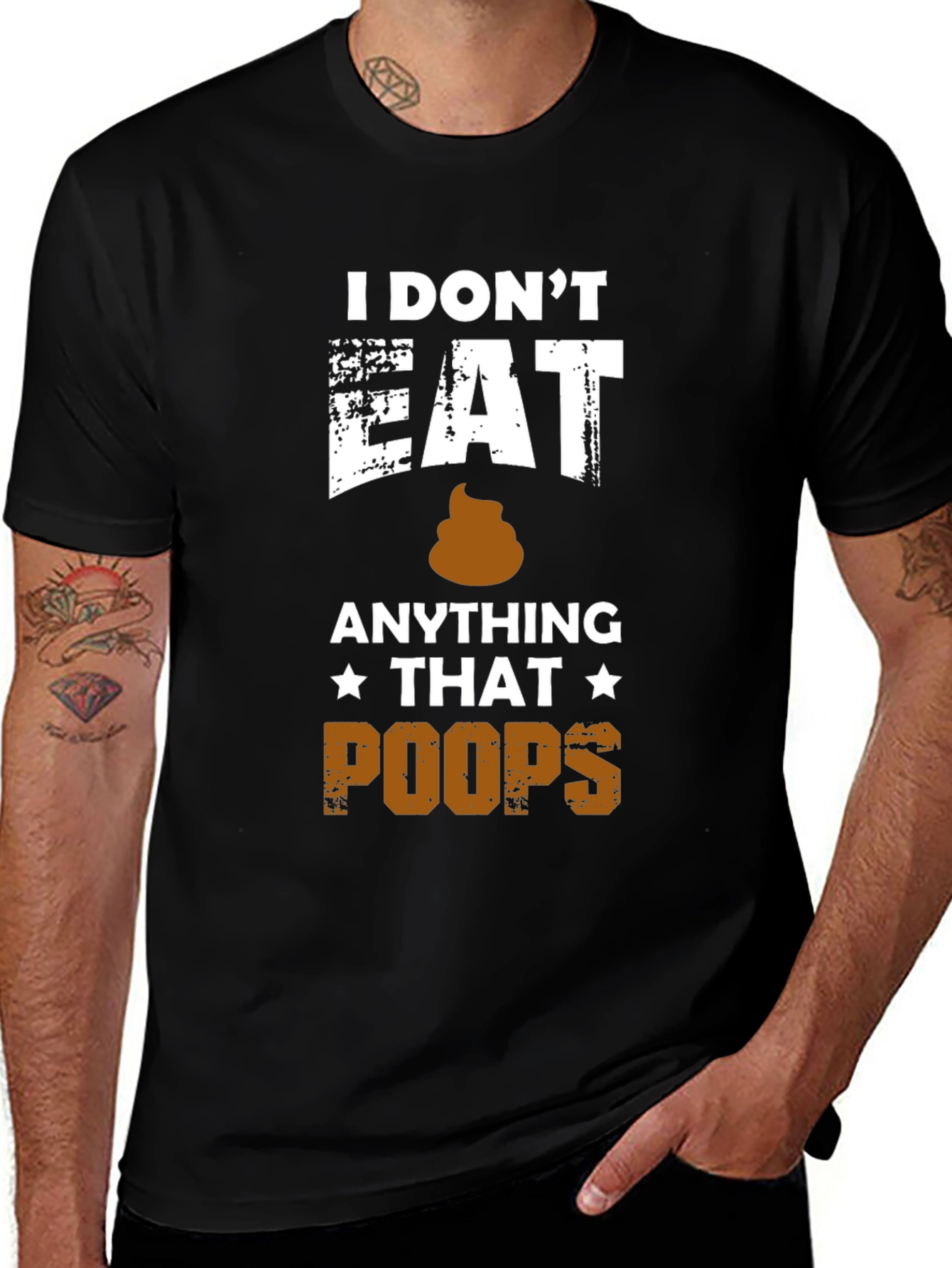 I Dont Eat Anything That Poops T-Shirt