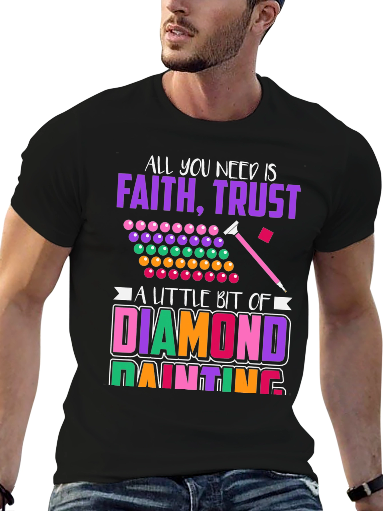 Faith Trust & Diamond Painting T-Shirt