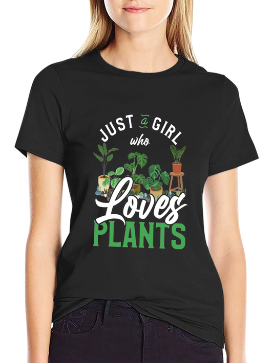 Just a Girl Who Loves Plants T-Shirt