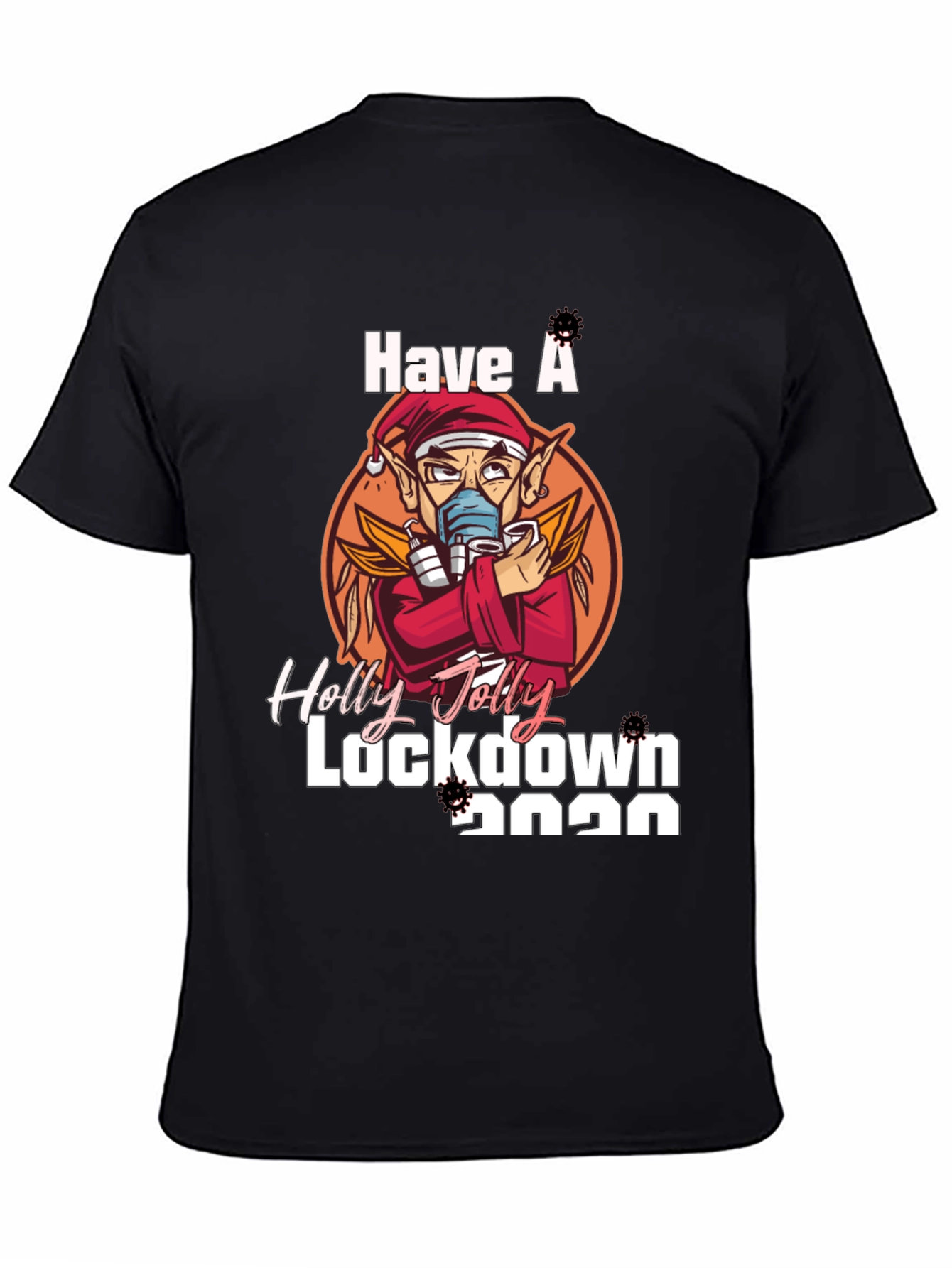 Holly Jolly Lockdown 2020 T-Shirt