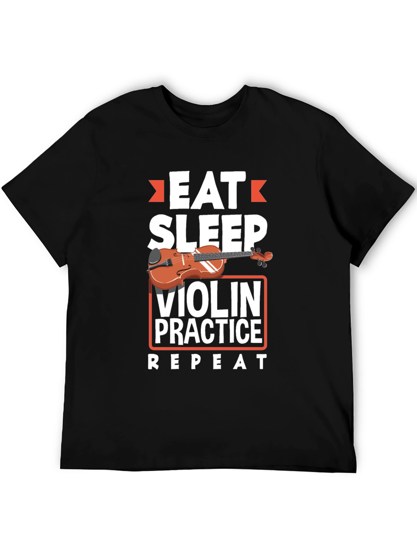 Eat Sleep Violin Practice T-Shirt