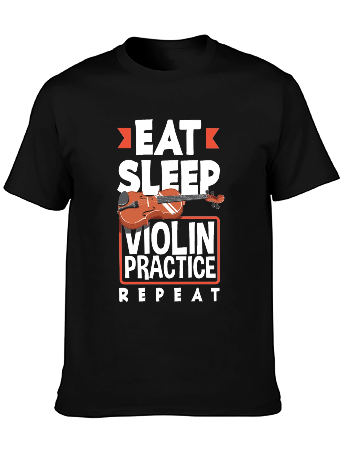 Eat Sleep Violin Practice T-Shirt