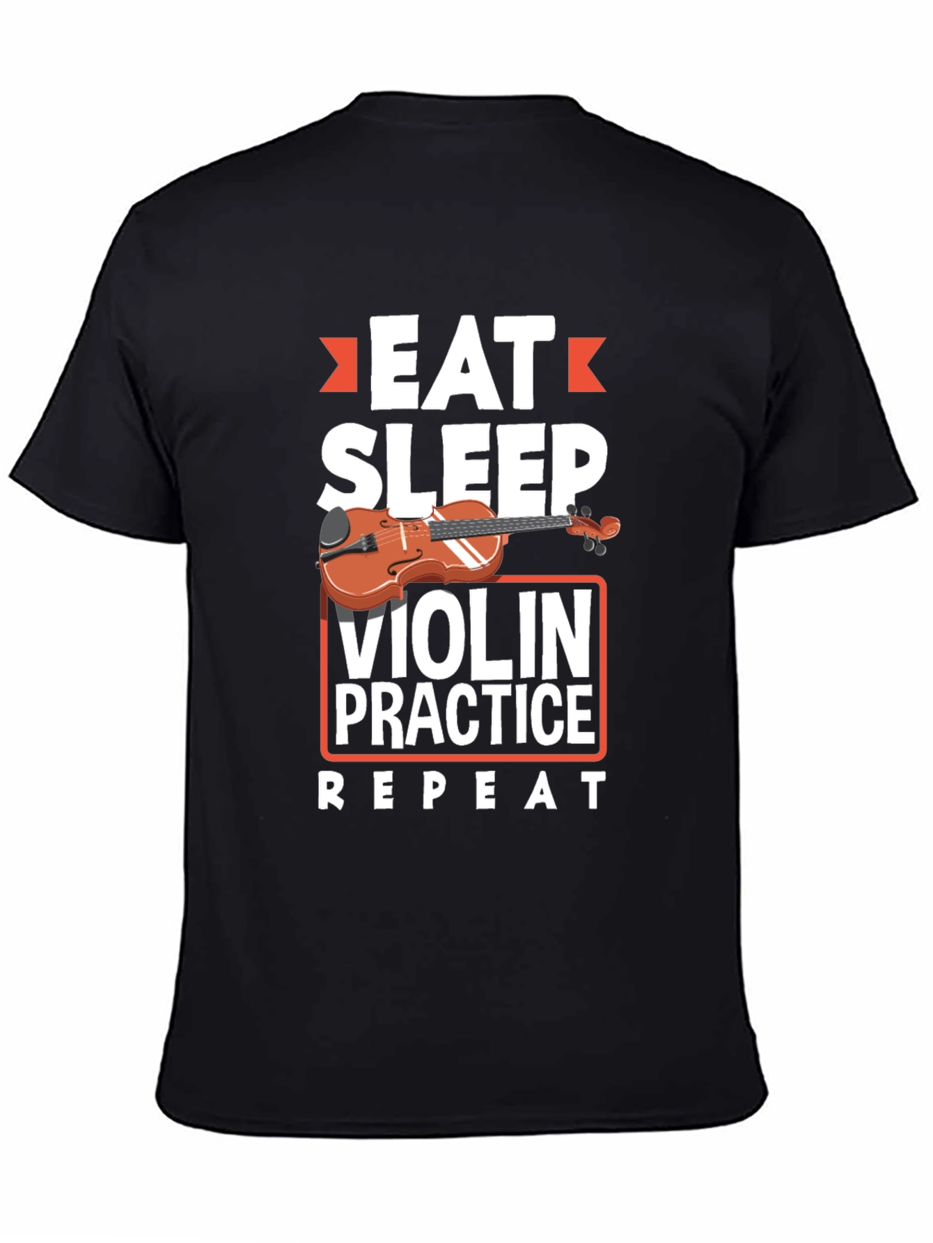 Eat Sleep Violin Practice T-Shirt