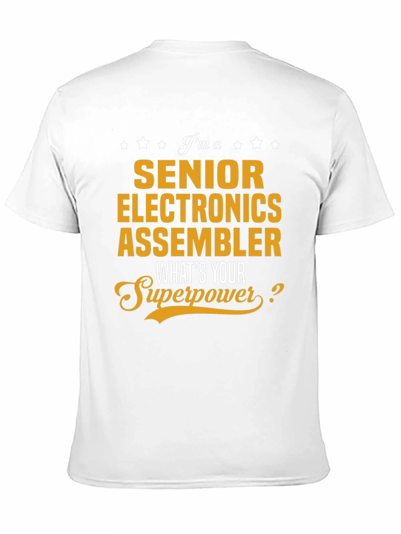 Senior Electronics Assembler Superpower T-Shirt