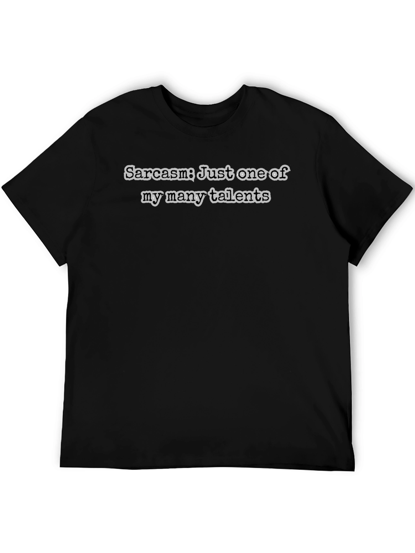 Sarcasm Talent Tee - Humorous Graphic T-Shirt
