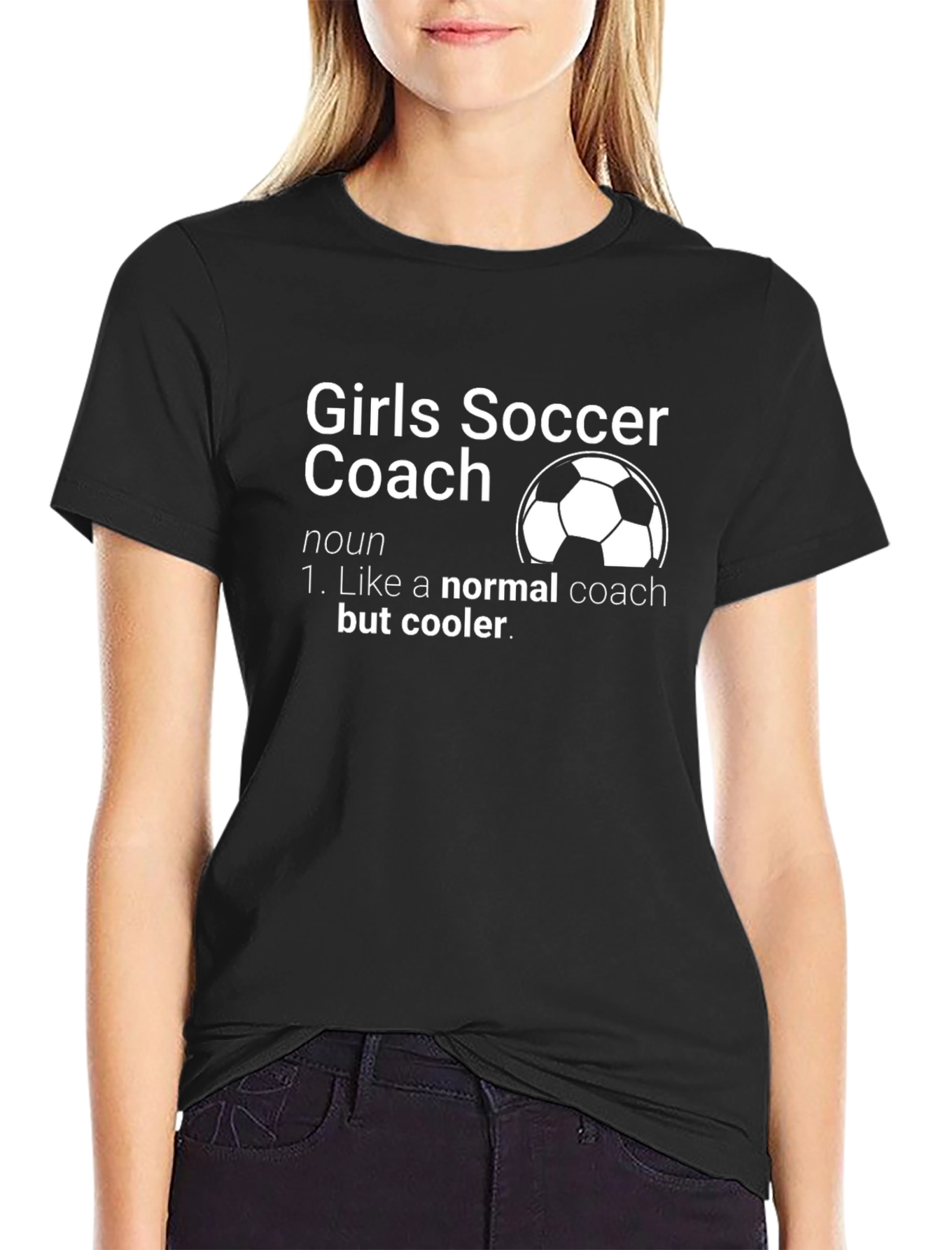 Girls Soccer Coach Graphic T-Shirt - Cool Coach Definition