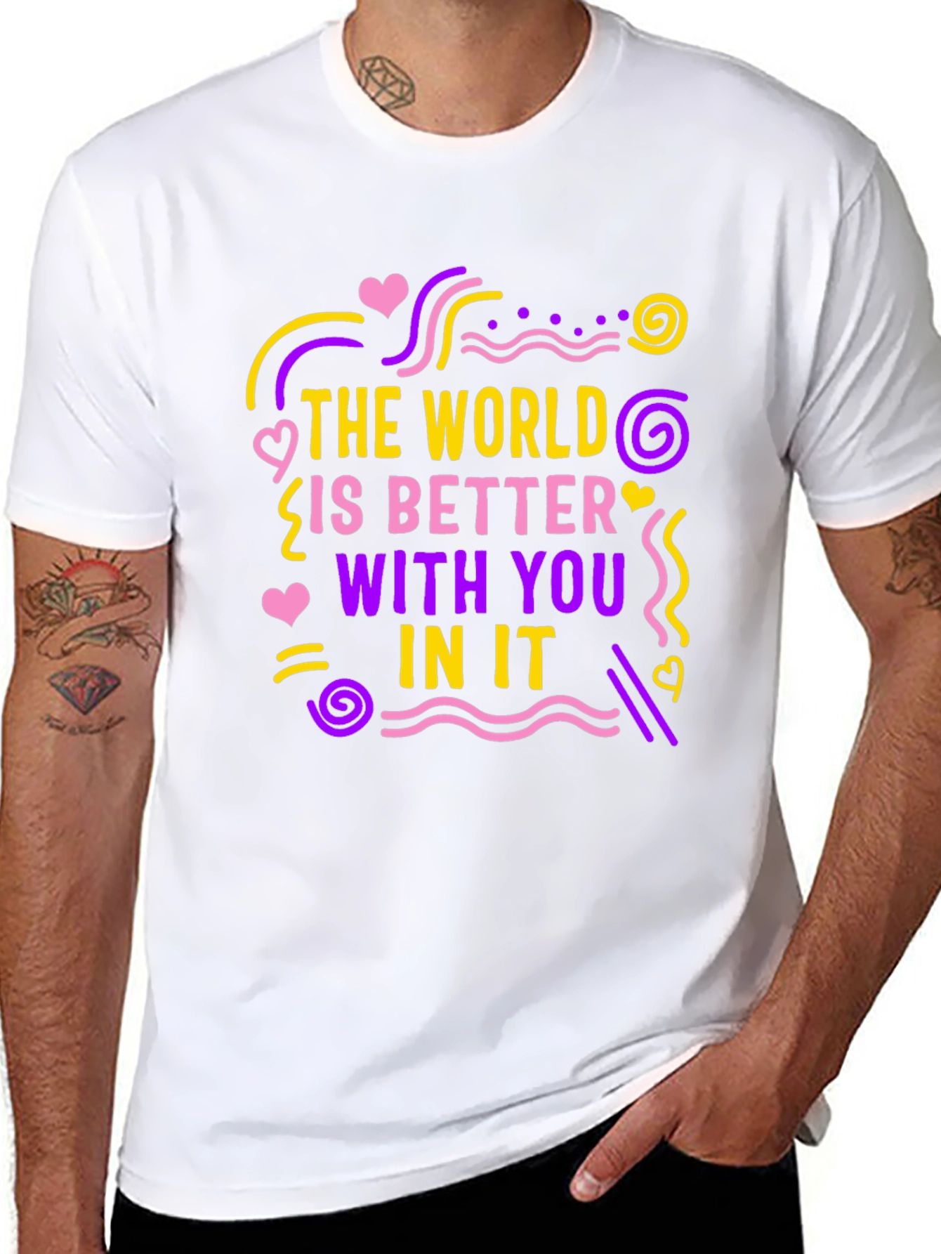 The World Is Better With You T-Shirt