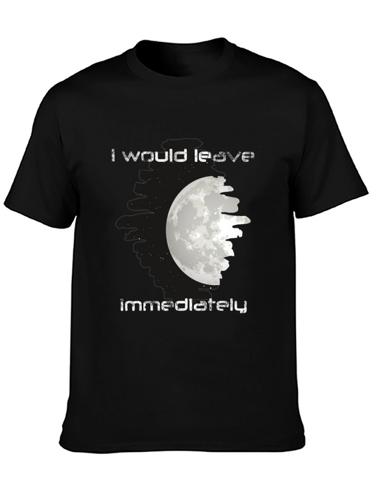 I Would Leave Immediately Moon Graphic Tee