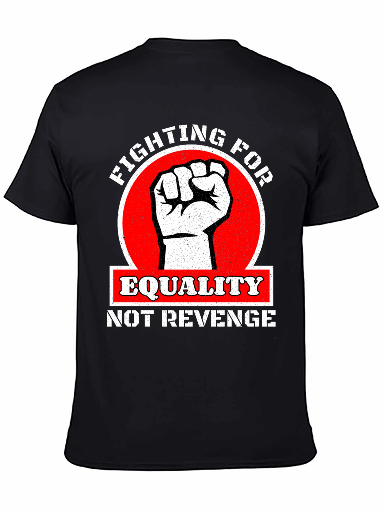 Equality Not Revenge Graphic T-Shirt