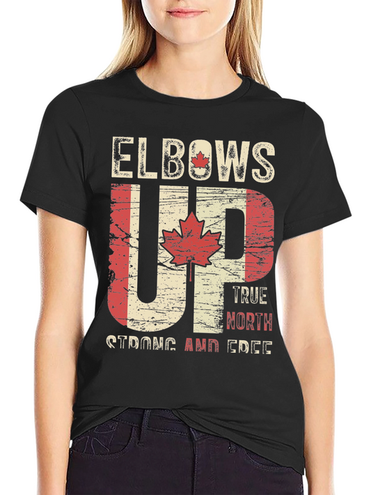 Elbows Up Canada T-Shirt - True North Strong & Free