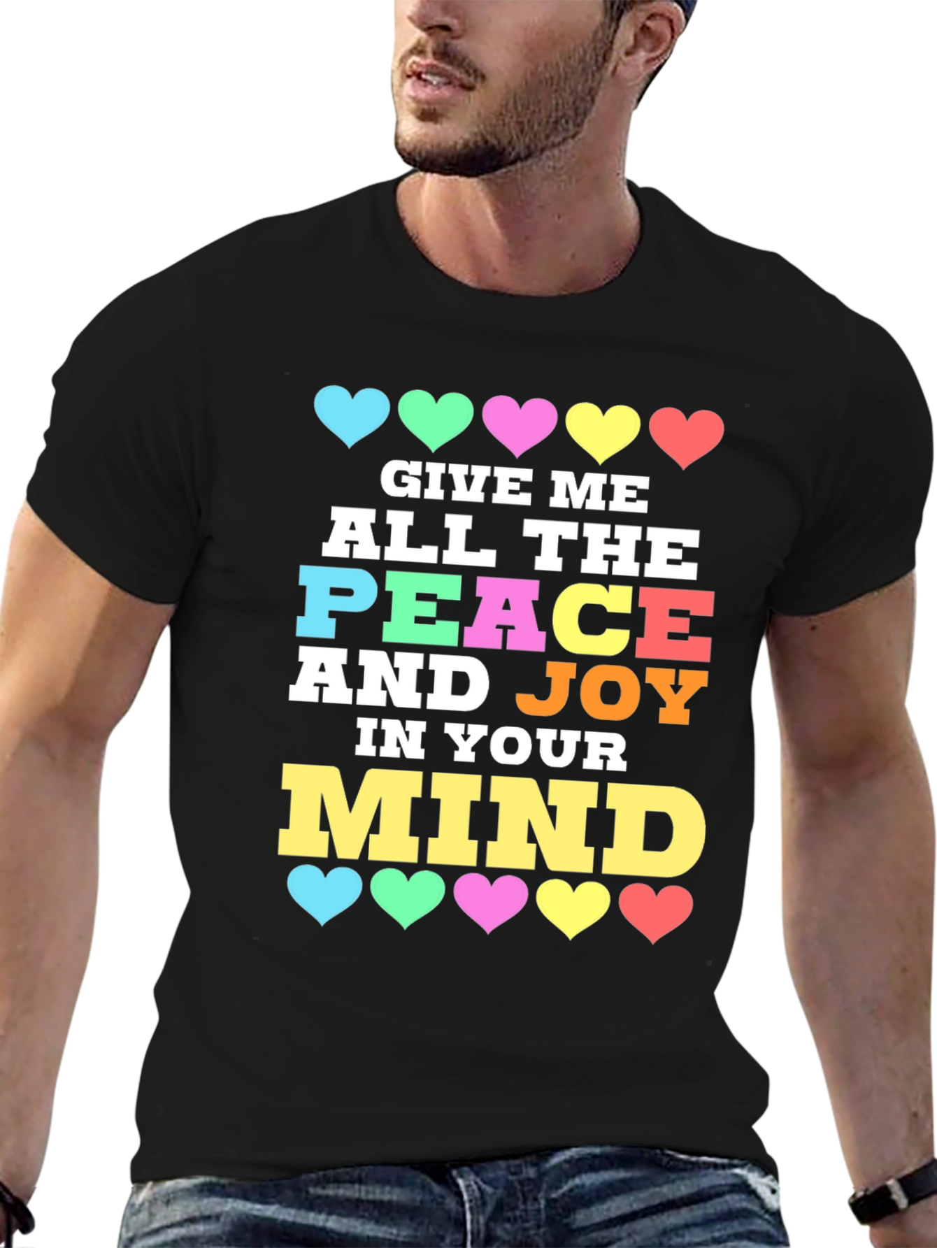 Give Me Peace and Joy Mind T-Shirt