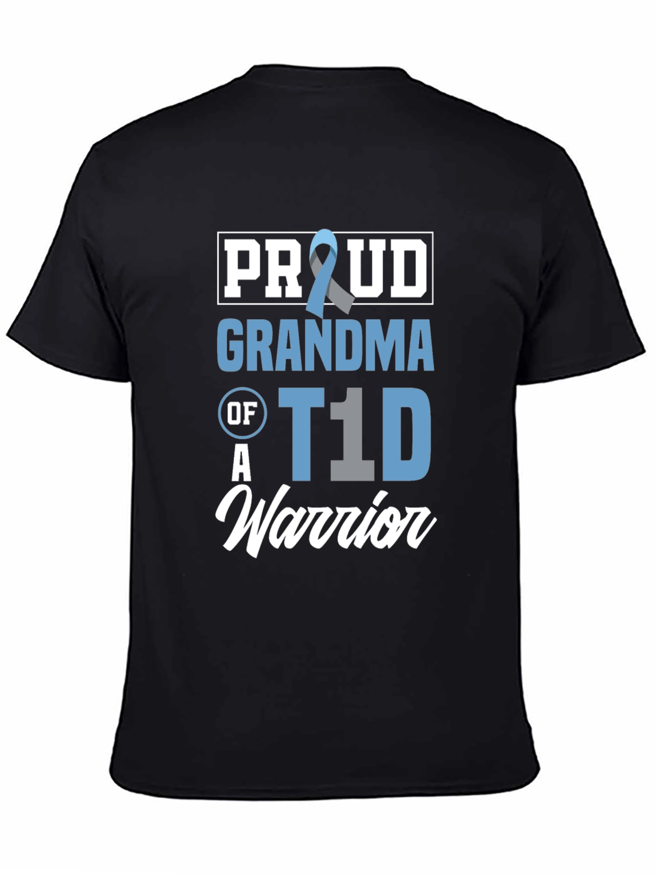 Proud Grandma of a T1D Warrior T-Shirt