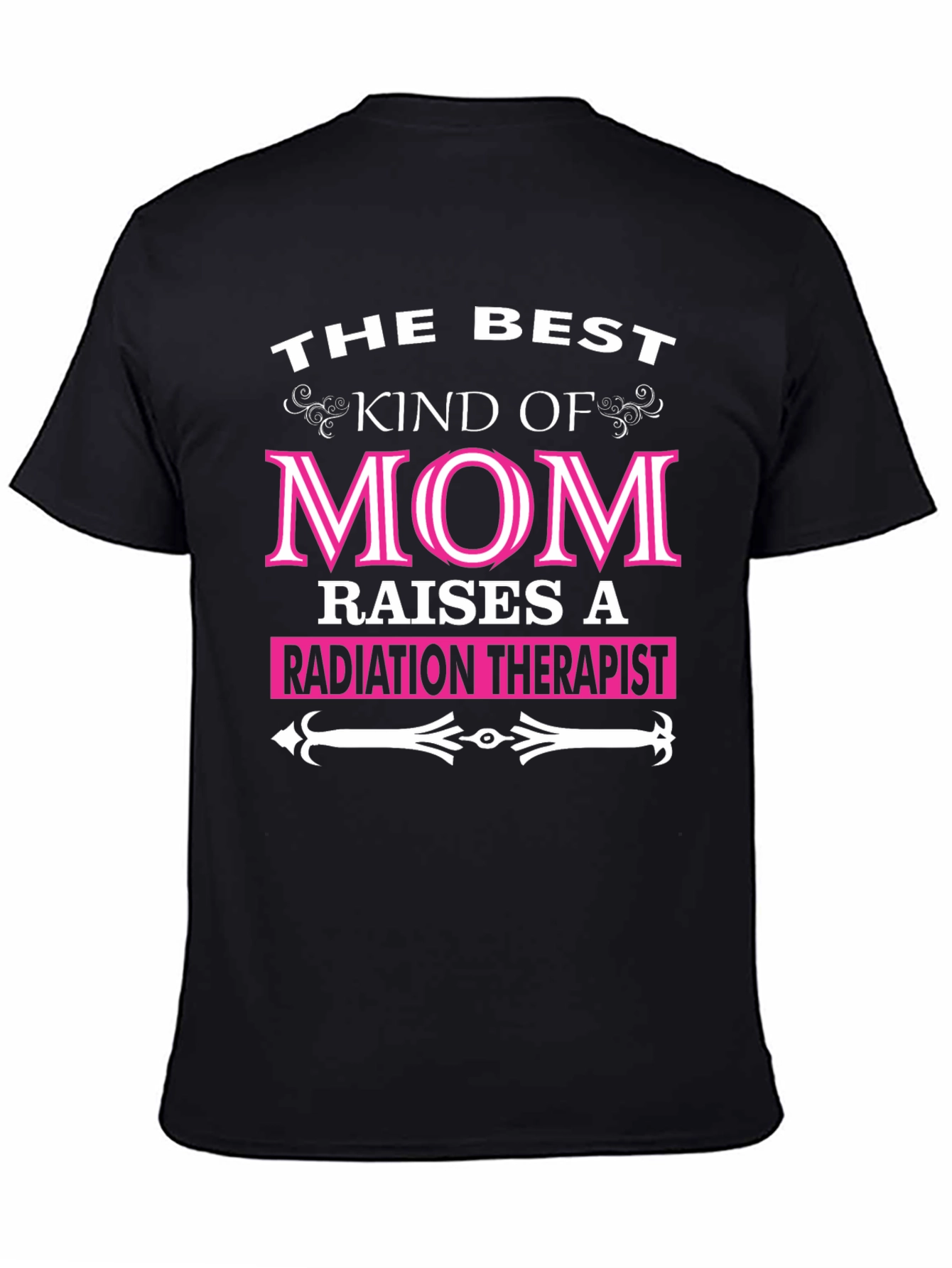 Radiation Therapist Mom T-Shirt - Best Kind Of Mom