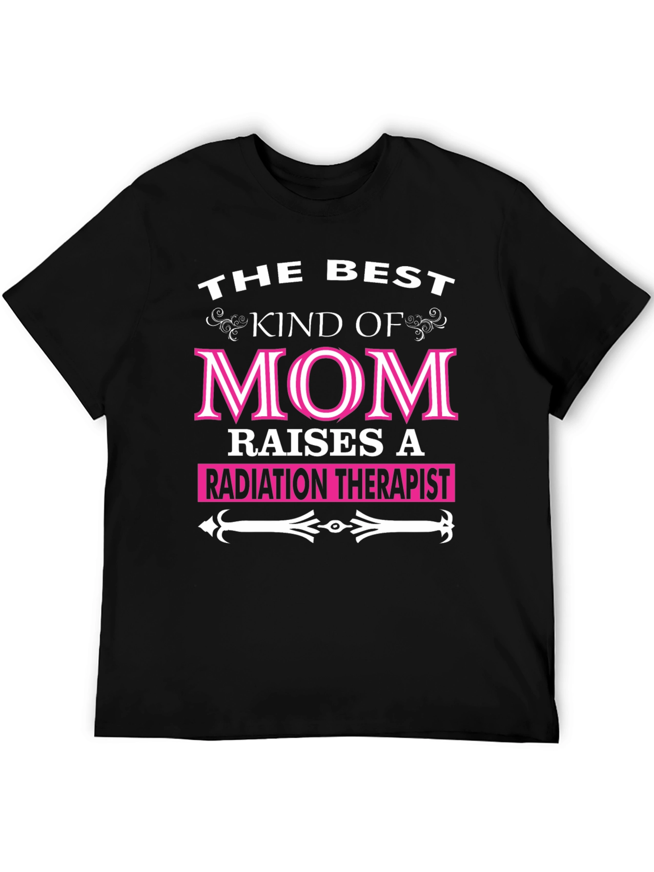Radiation Therapist Mom T-Shirt - Best Kind Of Mom