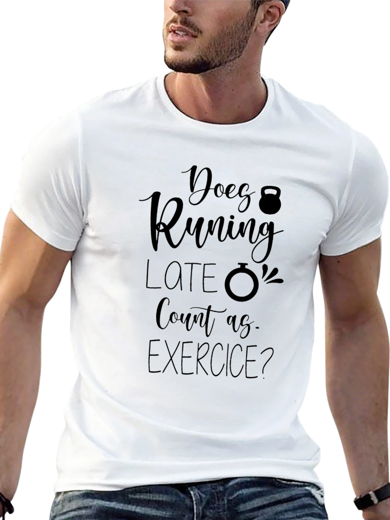 Funny Exercise T-Shirt: Does Running Late Count?