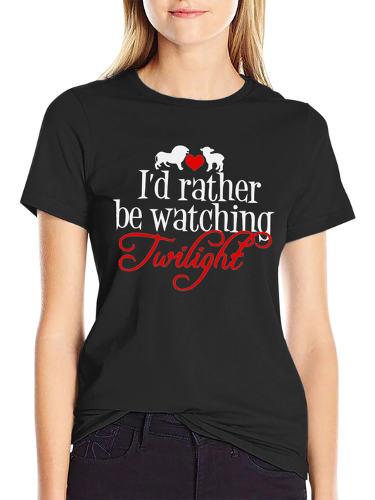Twilight Fan T-Shirt: Id Rather Be Watching