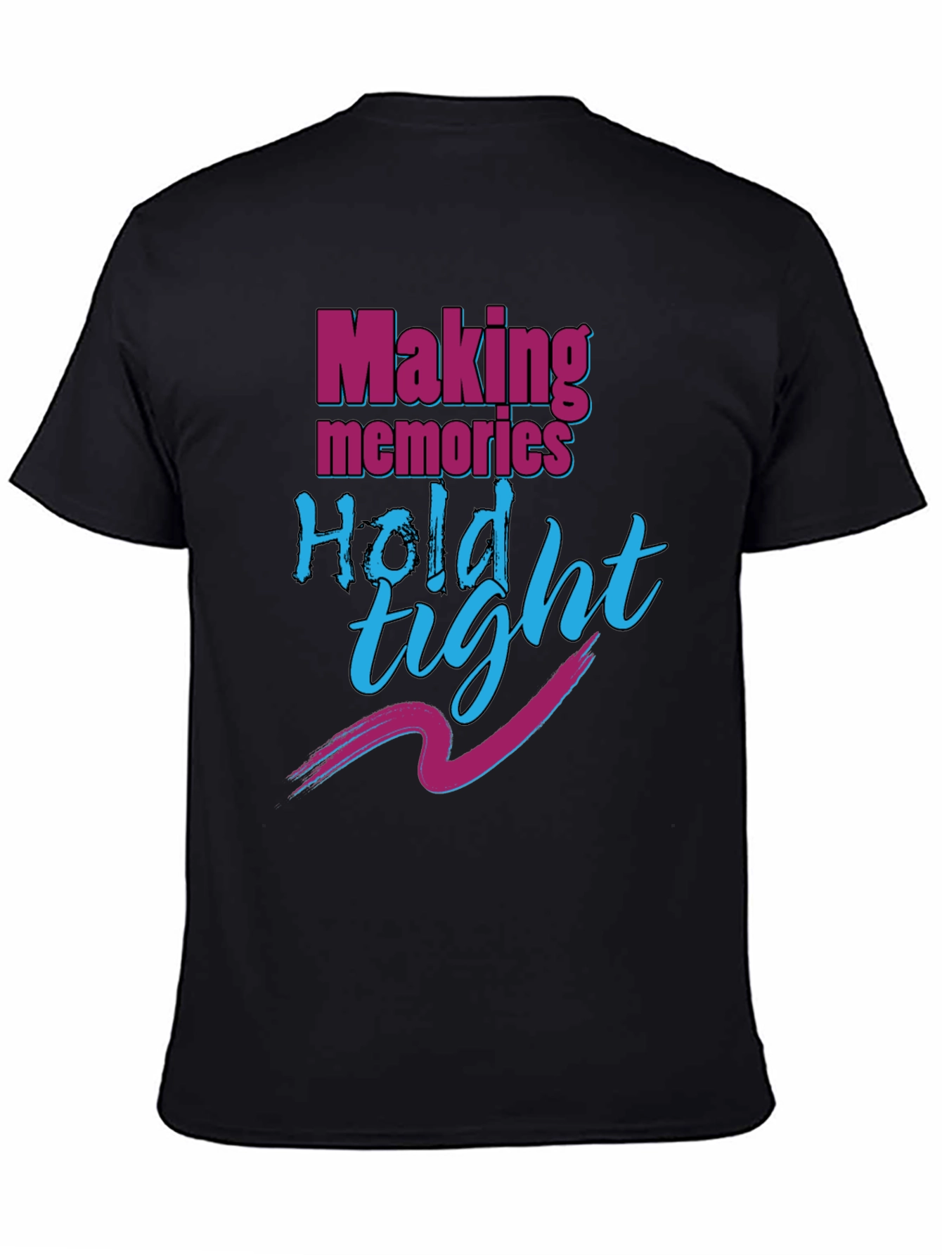 Making Memories Hold Tight Black T-Shirt