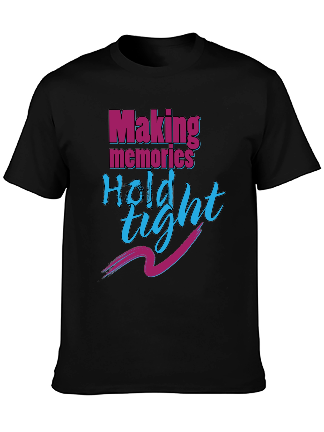 Making Memories Hold Tight Black T-Shirt