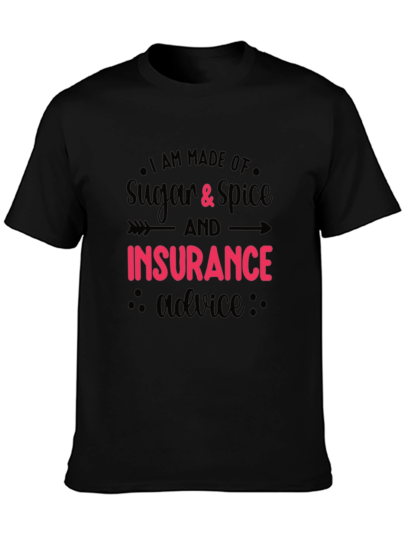 Sugar & Spice Insurance Advice Black T-Shirt