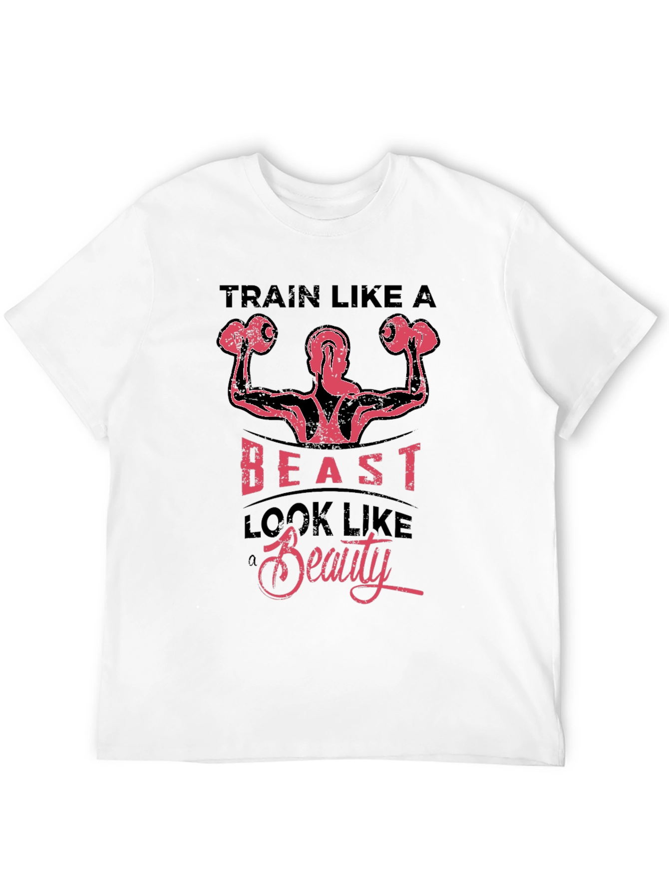 Train Like a Beast T-Shirt - Fitness Apparel