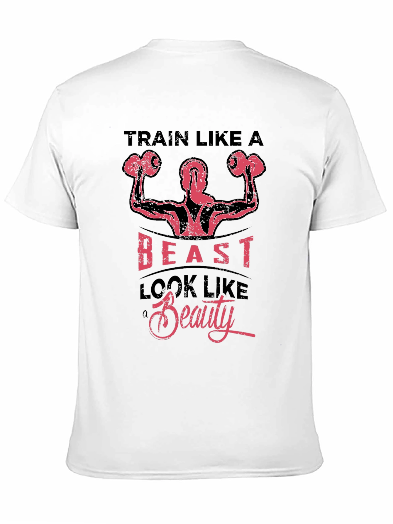 Train Like a Beast T-Shirt - Fitness Apparel